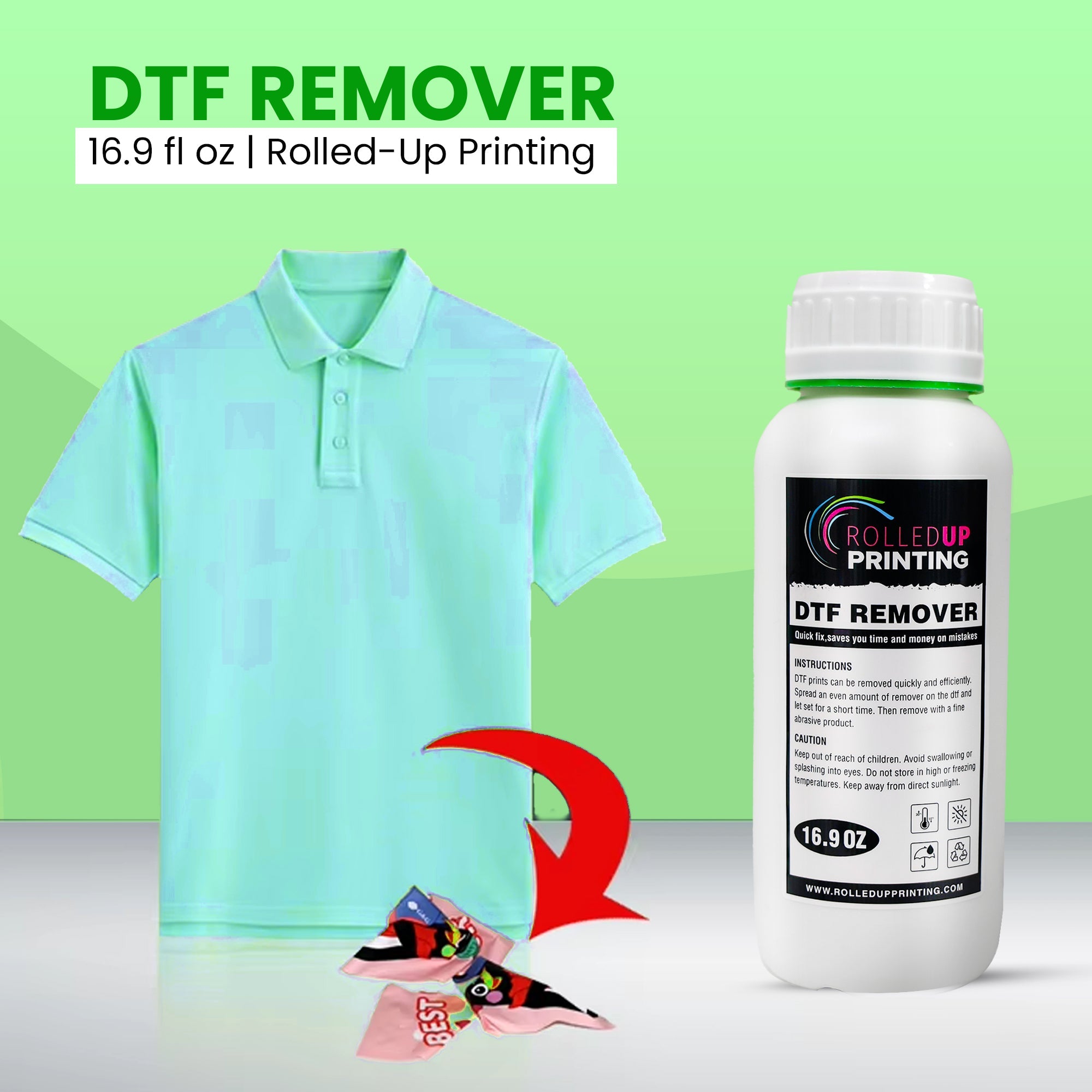 DTF Remover for Shirts - Easy Application with Syringe - 16.9 oz - Rolled Up Printing